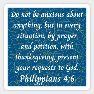 Bible Verse Philippians 4:6 Magnet
